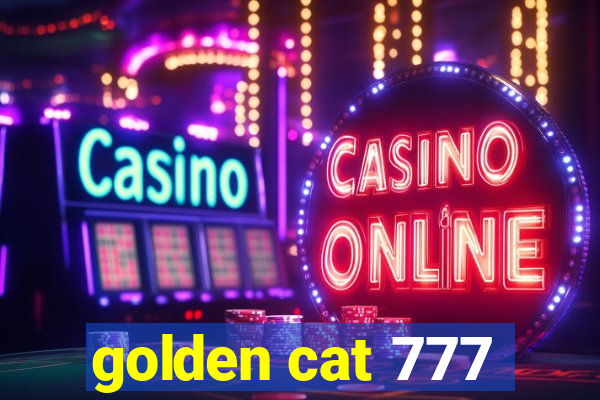 golden cat 777